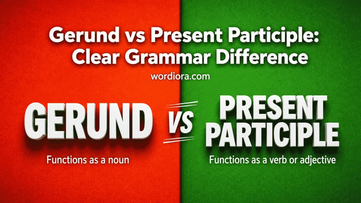Gerund vs Present Participle: Clear Grammar Difference