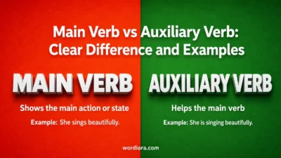 Main Verb vs Auxiliary Verb: Clear Difference and Examples