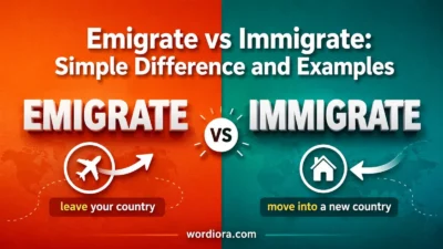 Emigrate vs Immigrate: Simple Difference and Examples