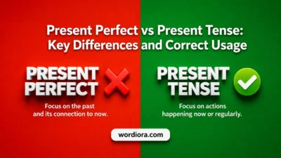 Present Perfect vs Present Tense: Key Differences and Correct Usage