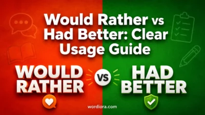 Would Rather vs Had Better: Clear Usage Guide