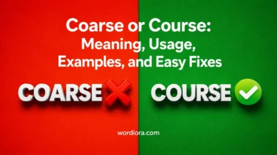 Coarse or Course: Meaning, Usage, Examples, and Easy Fixes